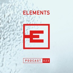 Elements Podcast 023