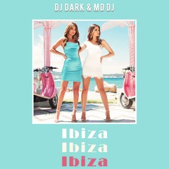 Dj Dark & MD Dj - Ibiza (Original Mix)