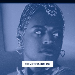 Premiere: DJ Delish ‘Identity’