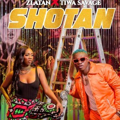 Zlatan & Tiwa Savage - Shotan