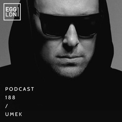 Egg London Podcast 188 - UMEK