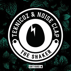 Teknicoz & Noise Clap - The Shaker [BIRDFEED EXCLUSIVE]