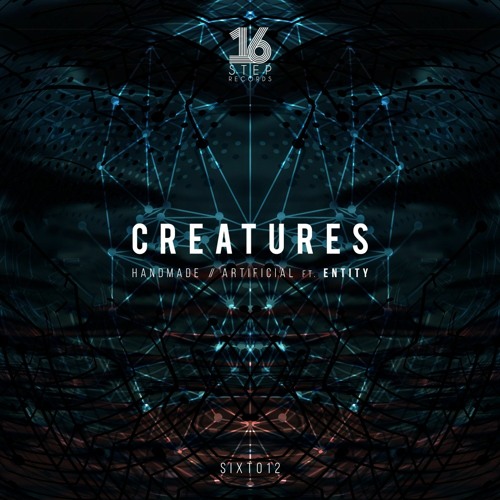 Creatures Ft. Entity - Artificial
