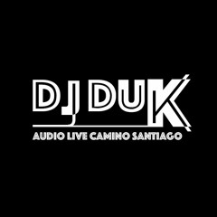 DJ DUK Live Camino Santiago 22/06/19 OLD SCHOOL