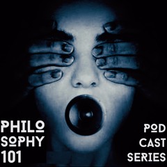 PHILOSOPHY-101 Episode:1 *2 Hour Inaugural Mix*
