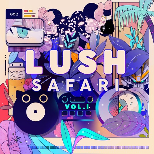 LUSH SAFARI VOL 1