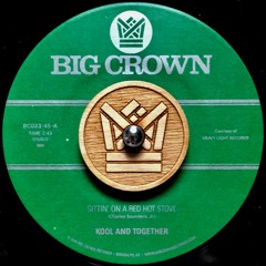 Kool & Together - Sittin On A Red Hot Stove - BC023-45 - Side A