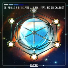 Dr. Apollo & Reid Speed - Gaia (feat. MC Chickaboo)