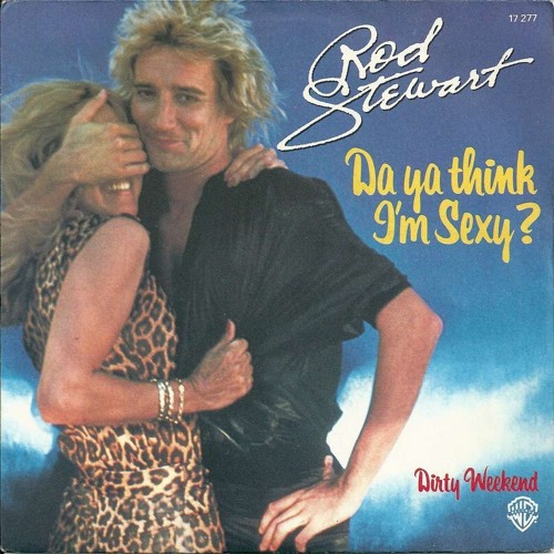 R.スチュワート/Da Ya Think I´m Sexy? (Remixed)