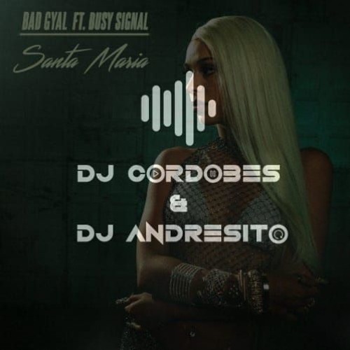 Santa María X Coño - Bad Gyal ft. Puri (DJ Cordobes & DJ Andresito REMIX) (COPYRIGHT)