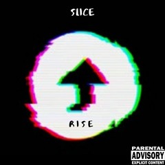 08- Slice- Incomplete Feat. PaulStar (1)