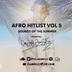 DJ Jinglez - Afro Hitlist Vol 5 - Sounds of the Summer
