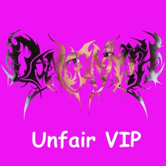 Unfair VIP *FREE DOWNLOAD*