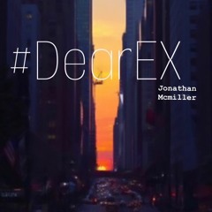 #Dear Ex - Jonathan McMiller (ft.Jay)