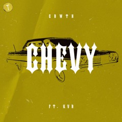 Chevy (feat kvr.)