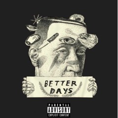 2. Bo Foe - Better Days Ft QuarterBRIXCKJay
