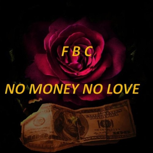 No Money Rapper No Money No Love