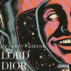 Lord Dior feat. FOTEEN$