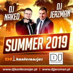 DJ JERZMAN & DJ NAKED - SUMMER 2019 (www.djjerzman.pl).MP3