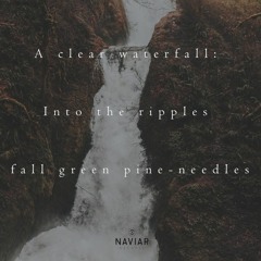 sound of sound of waterfall (naviarhaiku288)
