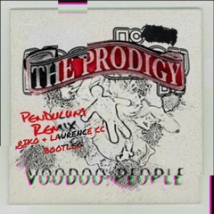 The Prodigy - Voodoo People (Pendulum Remix)(Riko & Laurence CC Bootleg)