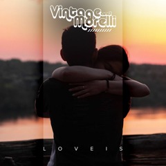 Vintage & Morelli x Brandon Mignacca - Love Is