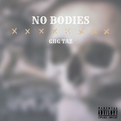 No Bodies (Prod. TylianMTB)