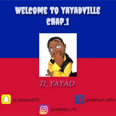 Welcome to Yayadville chap.1
