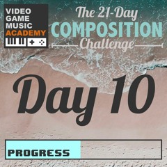 #21DaysofVGM - Day 10