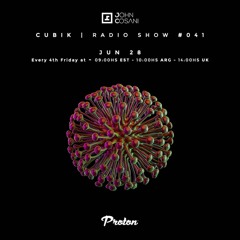 John Cosani - CUBIK #041  By Proton Radio