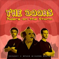 The Doors - Riders On The Storm(Chunky & SpaceWizards Boot) [FREE DOWNLOAD]