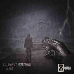"Alone " Lil Quan Ft. MoneyMard