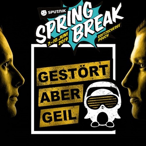 Gestört Aber GeiL- live@Sputnik Spring Break 2019