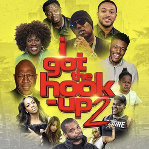 Stream Greg Listen to I Got The Hook Up 2 Soundtrack playlist