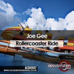Joe Gee - Rollercoaster Ride -- Out Now --