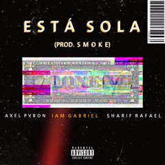 Está Sola (feat. Axel Pvbon & Sharif Rafael)