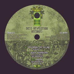 BRR001 B BI WORDS  OF H.I.M - SHOPHIE V / BII SAX VERSION - SAX N DUB / BIII RAW - JAH MASSIVE