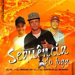 =MTG-SEQUENCIA-DO-JOGA=     DJ BRENIN DA VL=DJ AL=DJ RAFINHA DU SERRÃO
