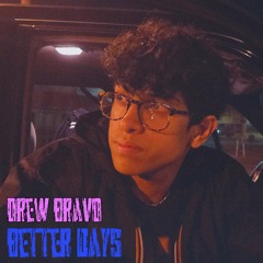 BETTER DAYS