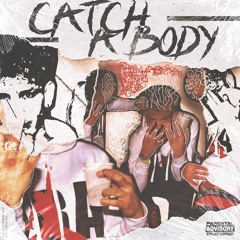 Catch A Body