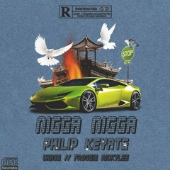 Nigga Nigga (feat. Froggie Rickylee, Chase & 7TEENTRILL)
