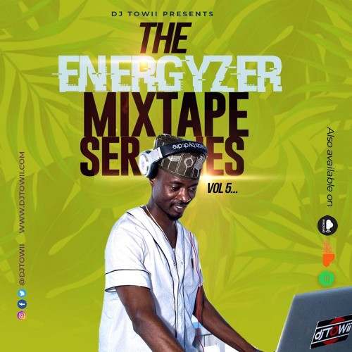 Stream The Energyzer Mix Series Vol 5 (NAIJA Vs Ghana) ft. King Promise, Wizkid, Sarkodie