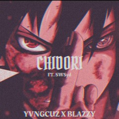 YVNGCUZ x BLAZZY - CHIDORI(ft. SWSyd)