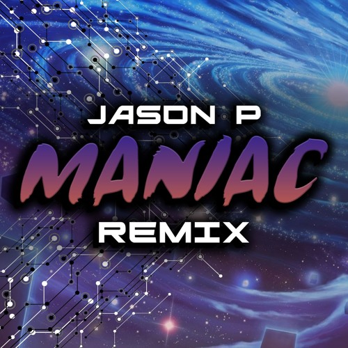 Jason P - Maniac Remix - (Free Download)