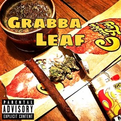 Grabba Leaf (feat. Deja Vu The Guru & J.o. Sayso)