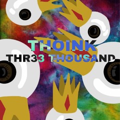 THOINK IV