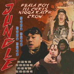 Jungle Feat Guala Boy, Niqqa Ralph & Crow (Produced by Anvil)