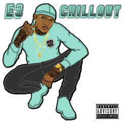 E3 - Chillout