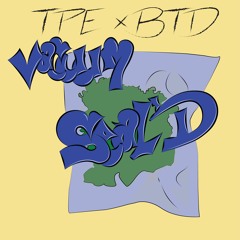 TPE Tazz x BTD Justo - Vacuum Seal'd (Prod by Loaded)