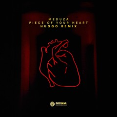 Meduza - Piece Of Your Heart (Huggo Remix)